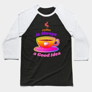 Coffee With Rainbow Inside Baseball T-Shirt